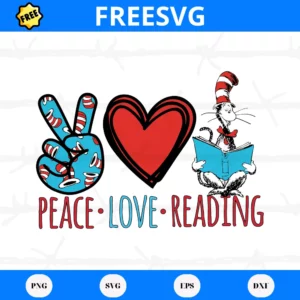 Free Peace Love Reading Dr Seuss, Svg Png Dxf Eps Cricut Files