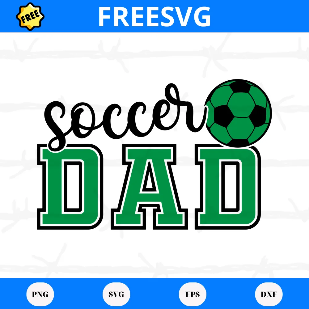 Free Soccer Dad Green Ball, Svg Files For Crafting And Diy Projects