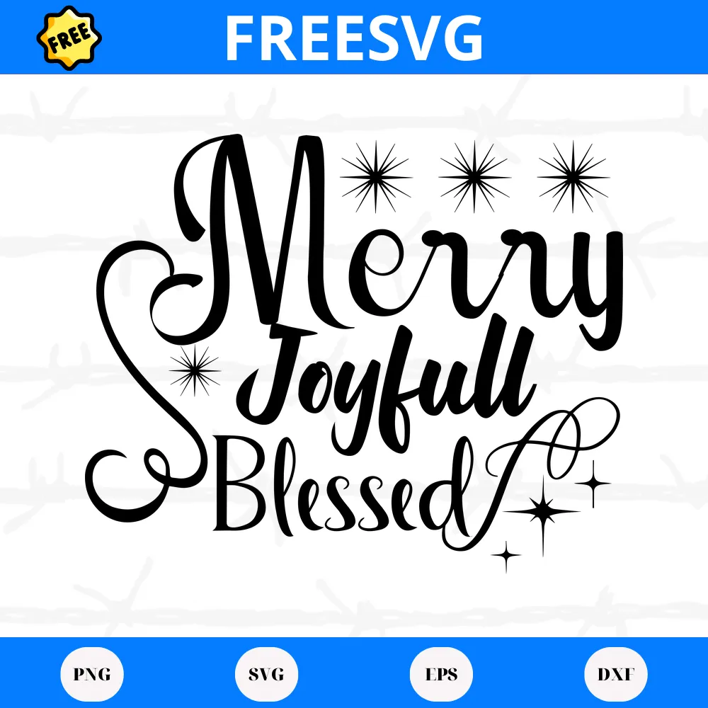Merry Joyfull Blessed, Free Svg Files