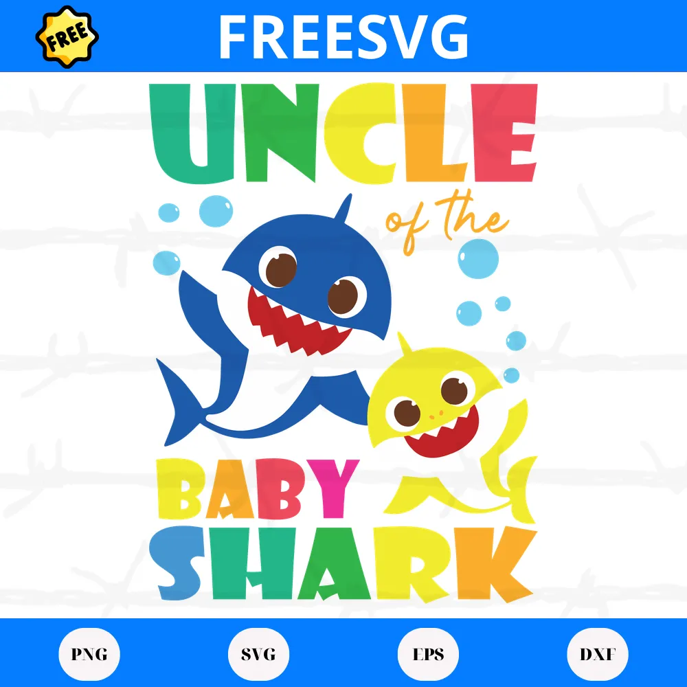 Uncle Of The Baby Shark, Free Svg Cut Files For Vinyl And Crafts