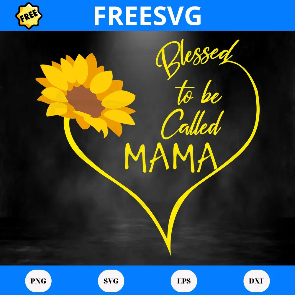 Blessed To Be Called Mama, Free Svg Illustrations