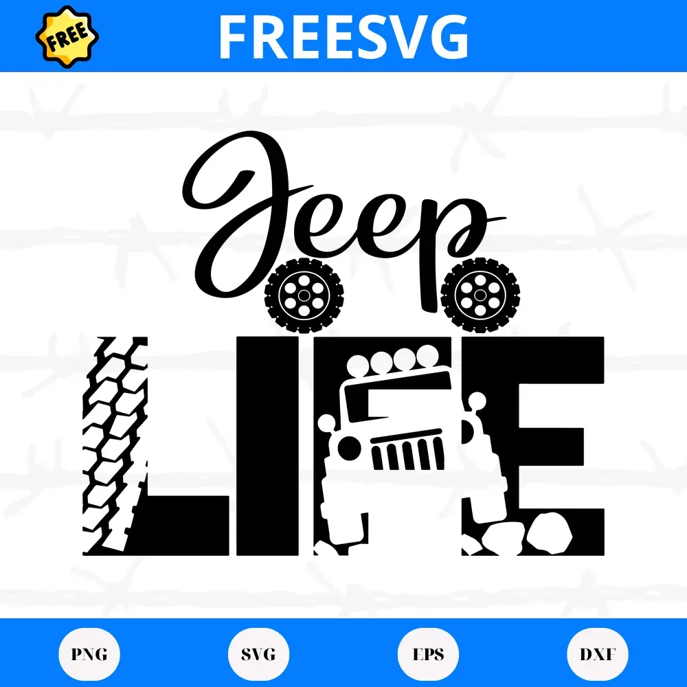 Free Jeep Life, Svg Png Dxf Eps Cricut