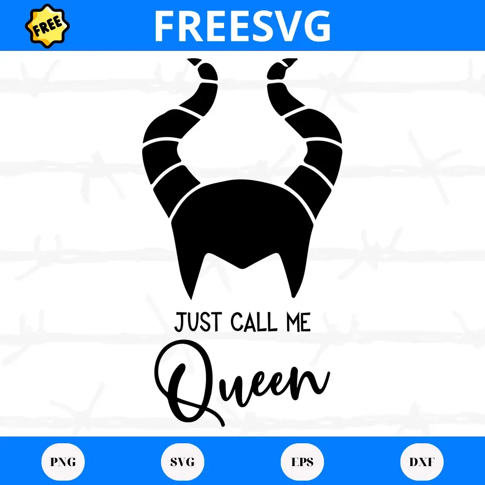 Free Just Call Me Queen Maleficent Horns, Svg Png Dxf Eps Cricut