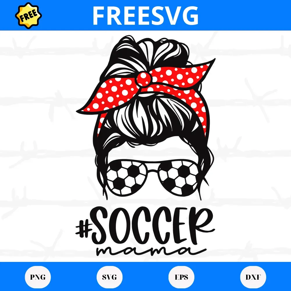 Free Messy Bun Soccer Mama, Svg Designs