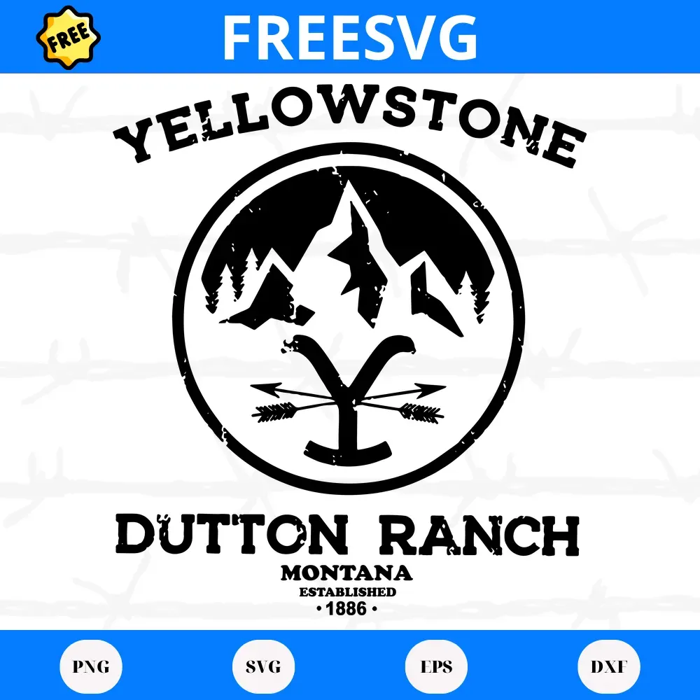 Free Yellowstone Dutton Ranch Montana Established 1886, Svg File Formats